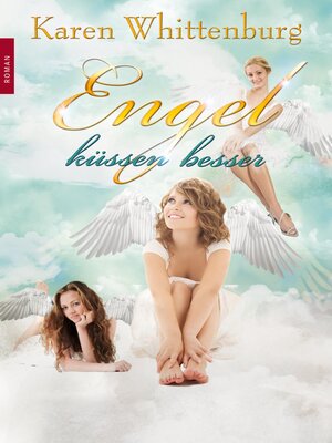 cover image of Engel küssen besser